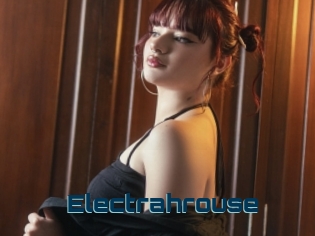 Electrahrouse