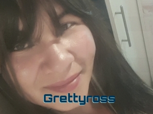 Grettyross