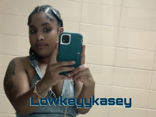 Lowkeyykasey