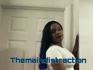 Themaindistraction