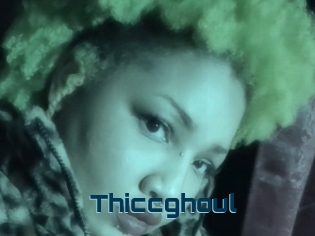 Thiccghoul